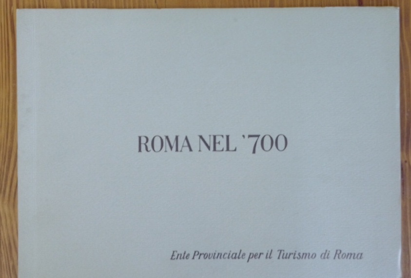 Roma nel '700 da opere di anonimo settecentesco conservate nel …