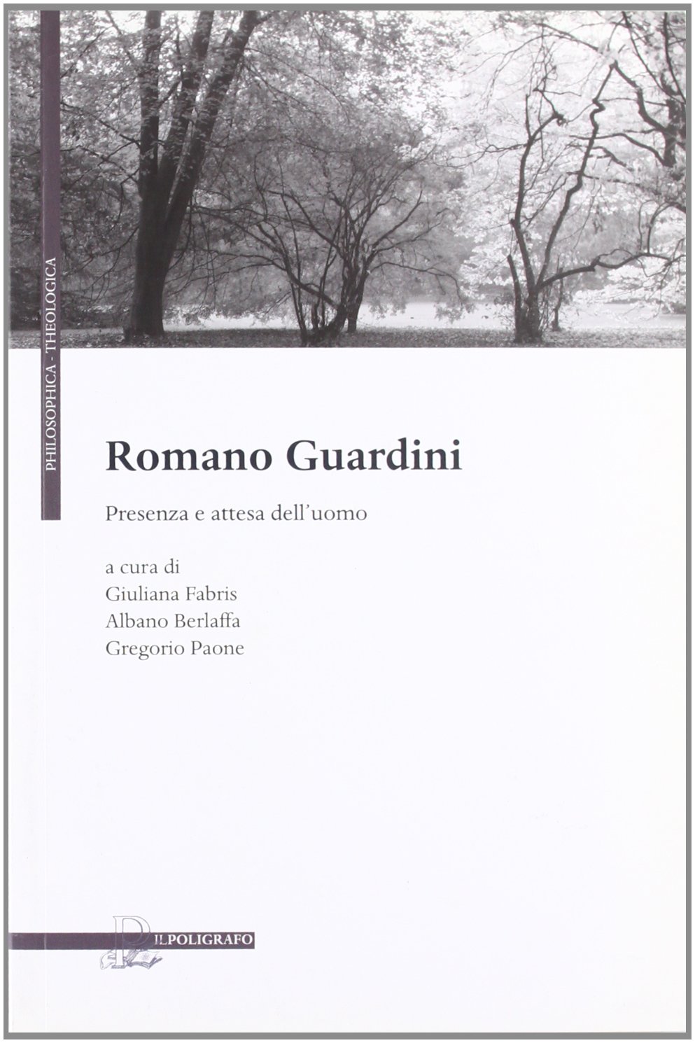 Romano Guardini. Presenza e attesa dell'uomo