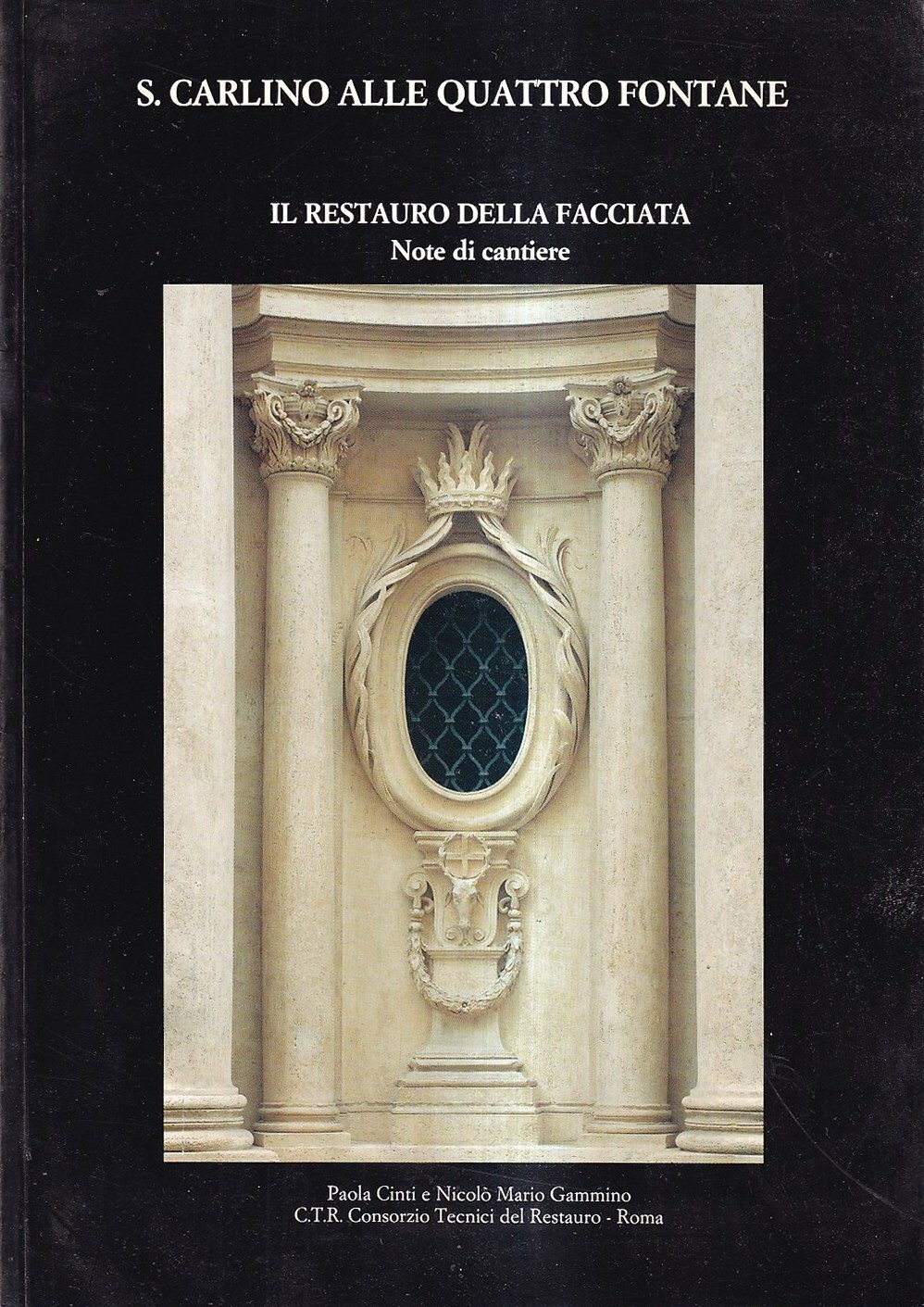 S. Carlino alle quattro fontane. Il restauro della facciata: note …