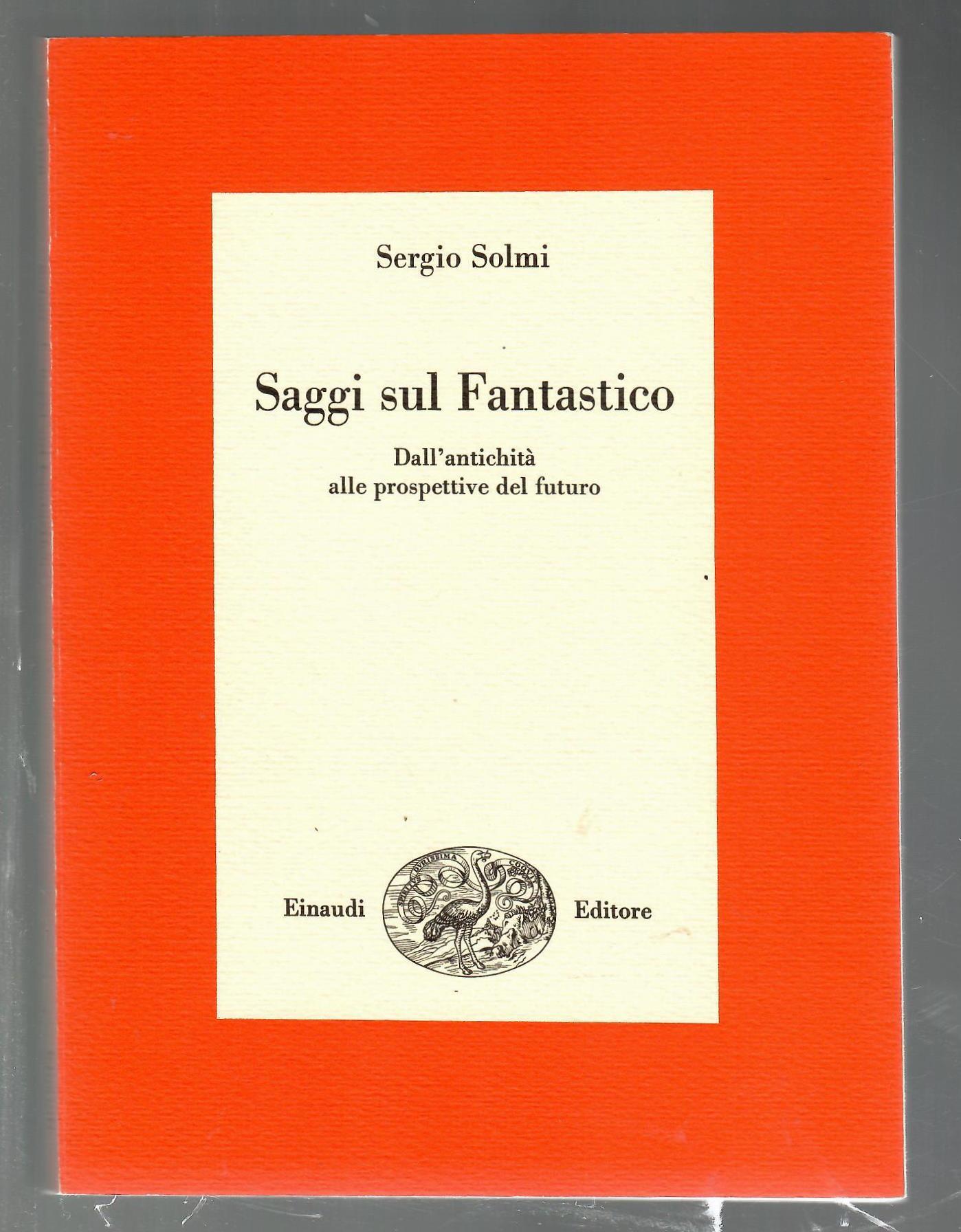 Saggi sul fantastico : dall'antichità alle prospettive del futuro