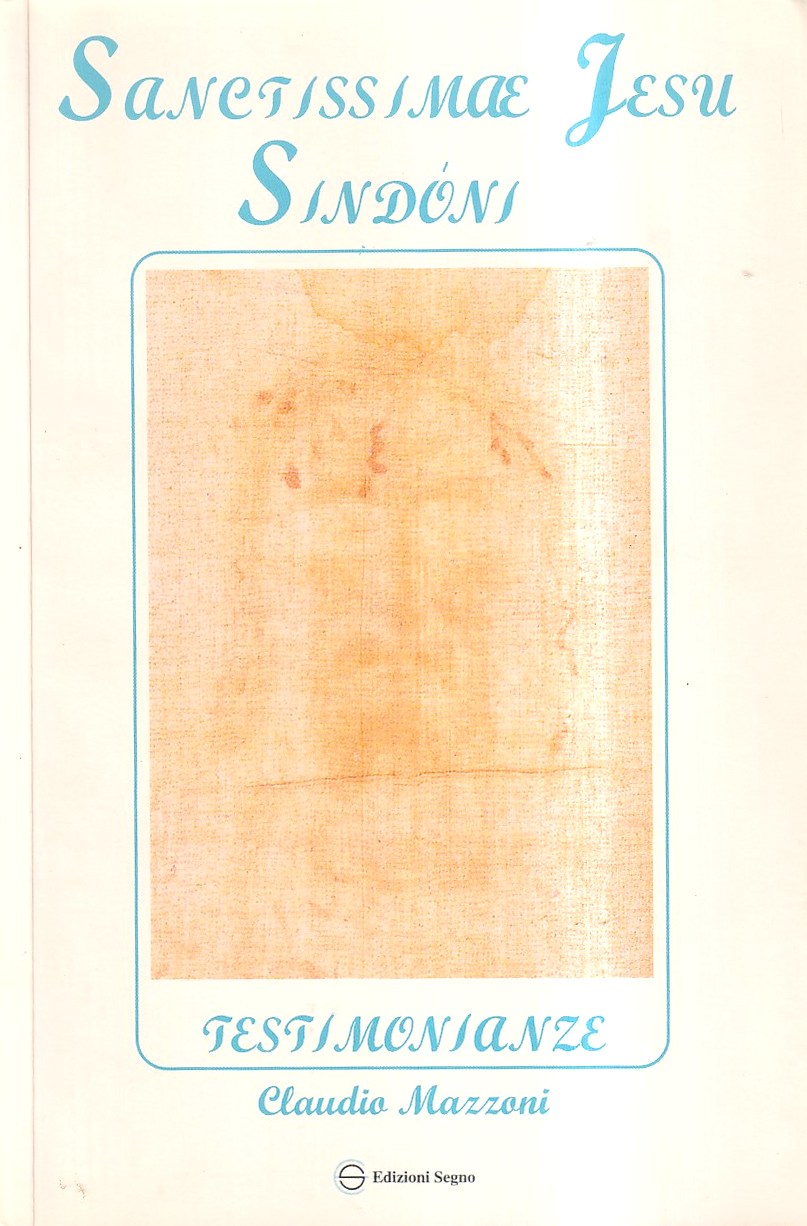 Sanctissimae Jesu Sindoni. Testimonianze
