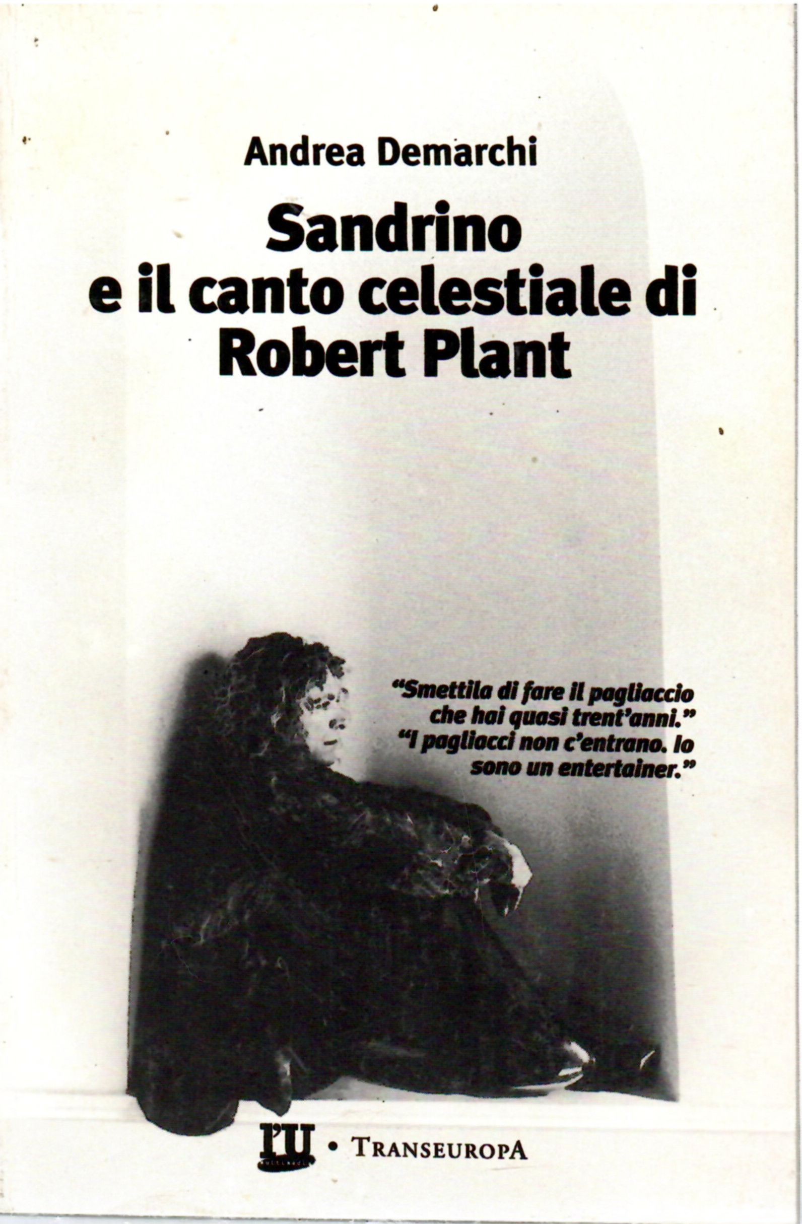 Sandrino e Il Canto Celestiale Di Robert Plant