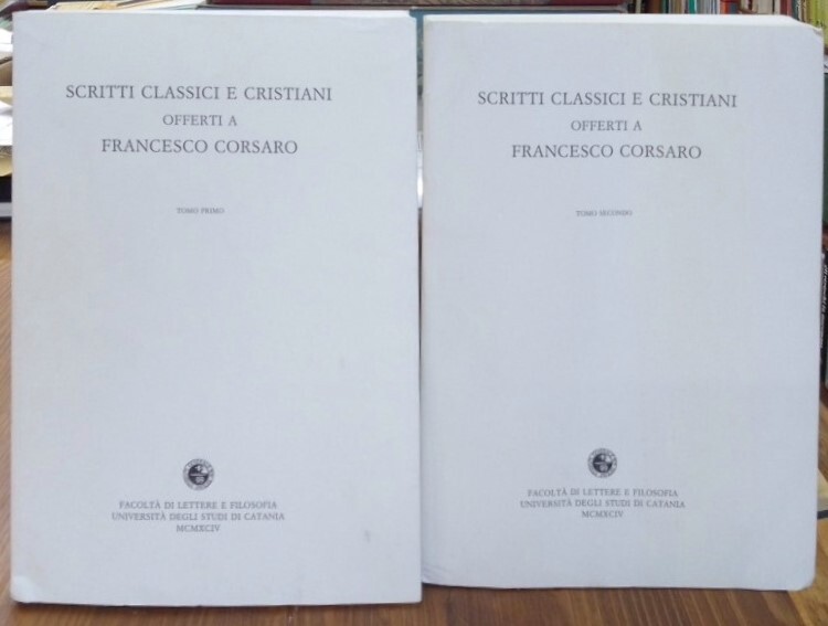 Scritti classici e cristiani offerti a Francesco Corsaro