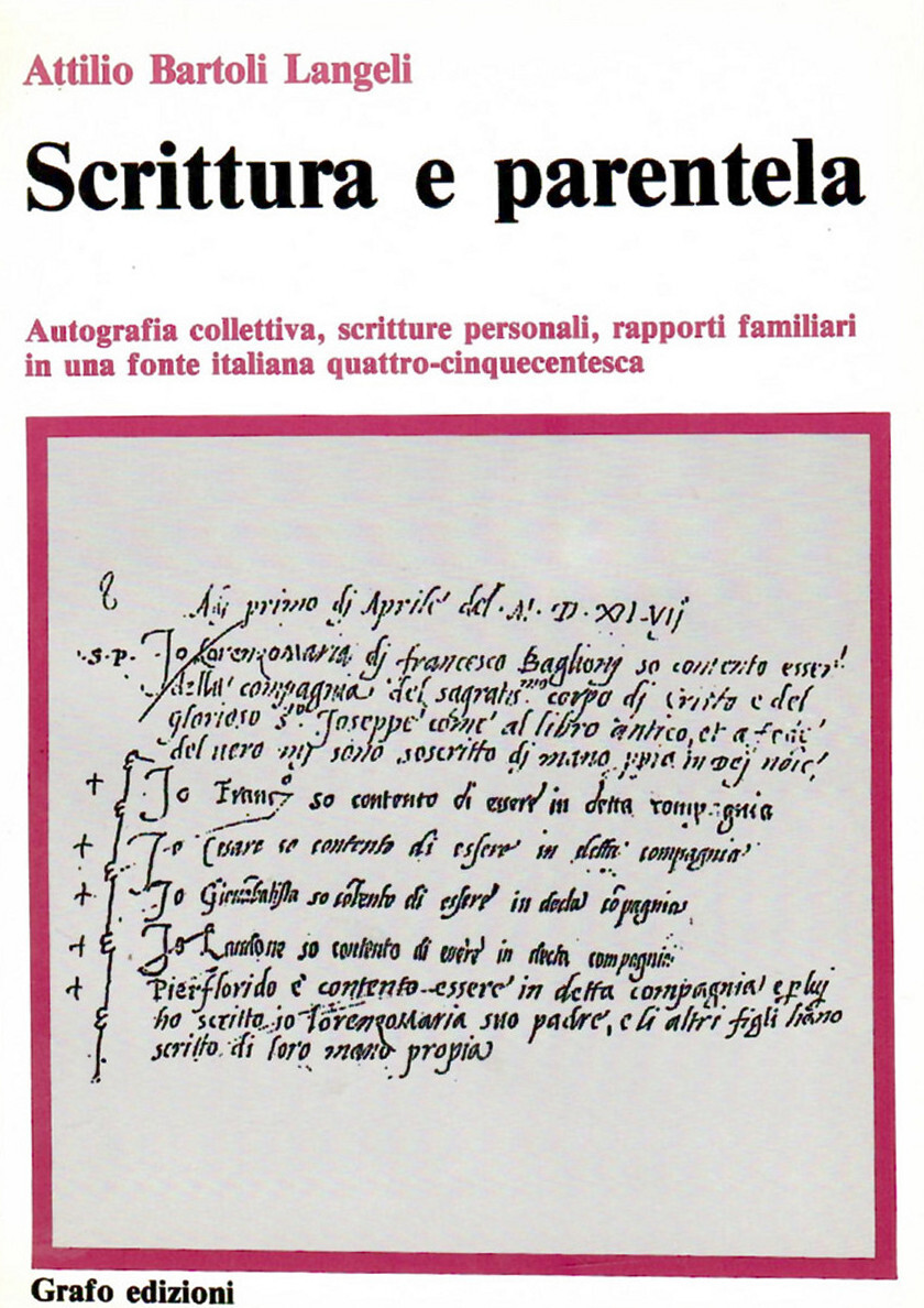 Scrittura e parentela. Autografia collettiva, scritture personali, rapporti familiari in …