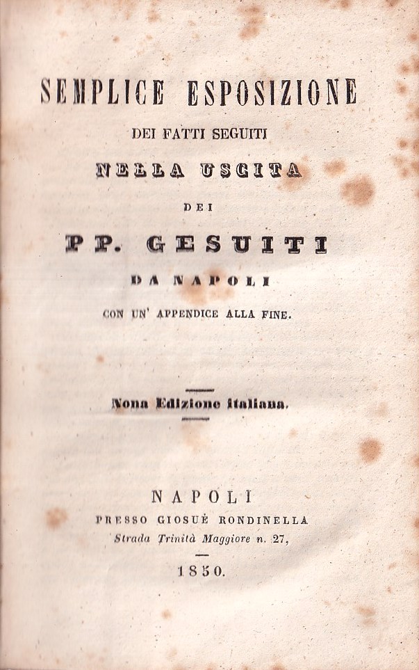 Semplice esposizione dei fatti seguiti nella uscita dei pp. Gesuiti …
