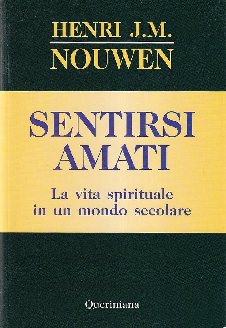 Sentirsi amati. La vita spirituale in un mondo secolare