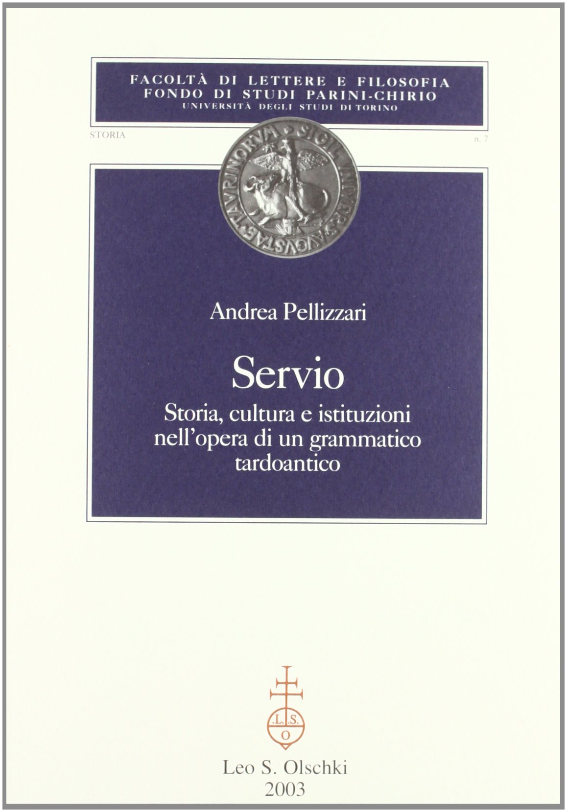 Servio. Storia, cultura e istituzioni nell'opera di un grammatico tardoantico