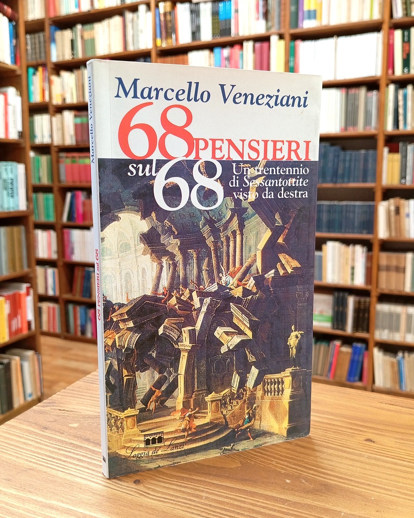 Sessantotto pensieri sul '68. Un trentennio di Sessantottite visto da …