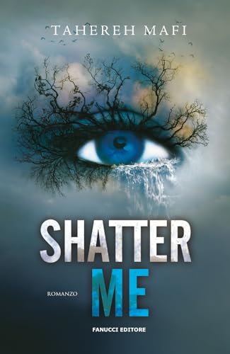 Shatter me