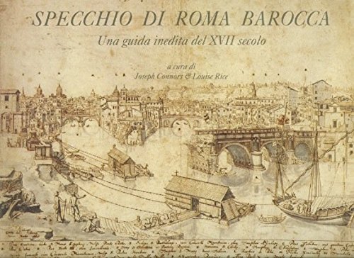 Specchio di Roma barocca. Una guida inedita del XVII secolo
