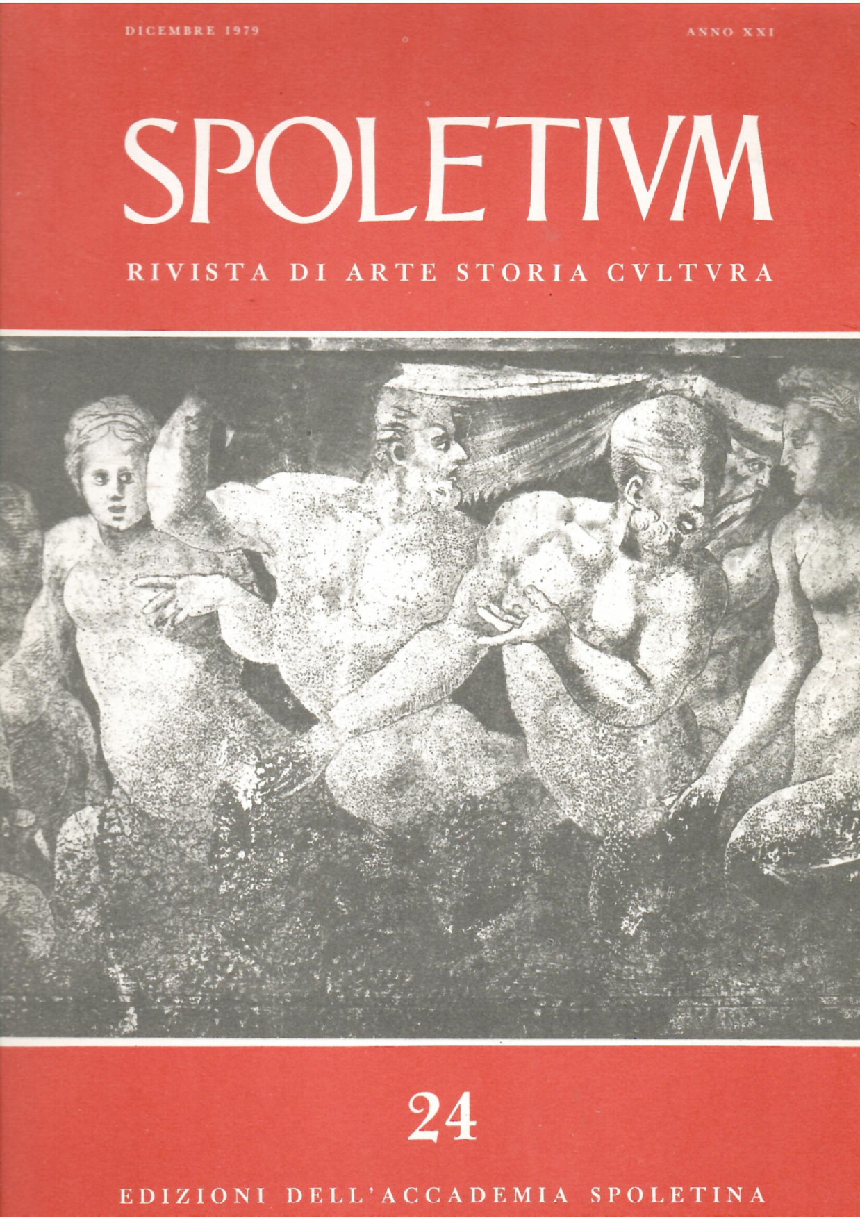 Spoletium. Rivista di Arte Storia Cultura. Anno XXI, n^ 24, …