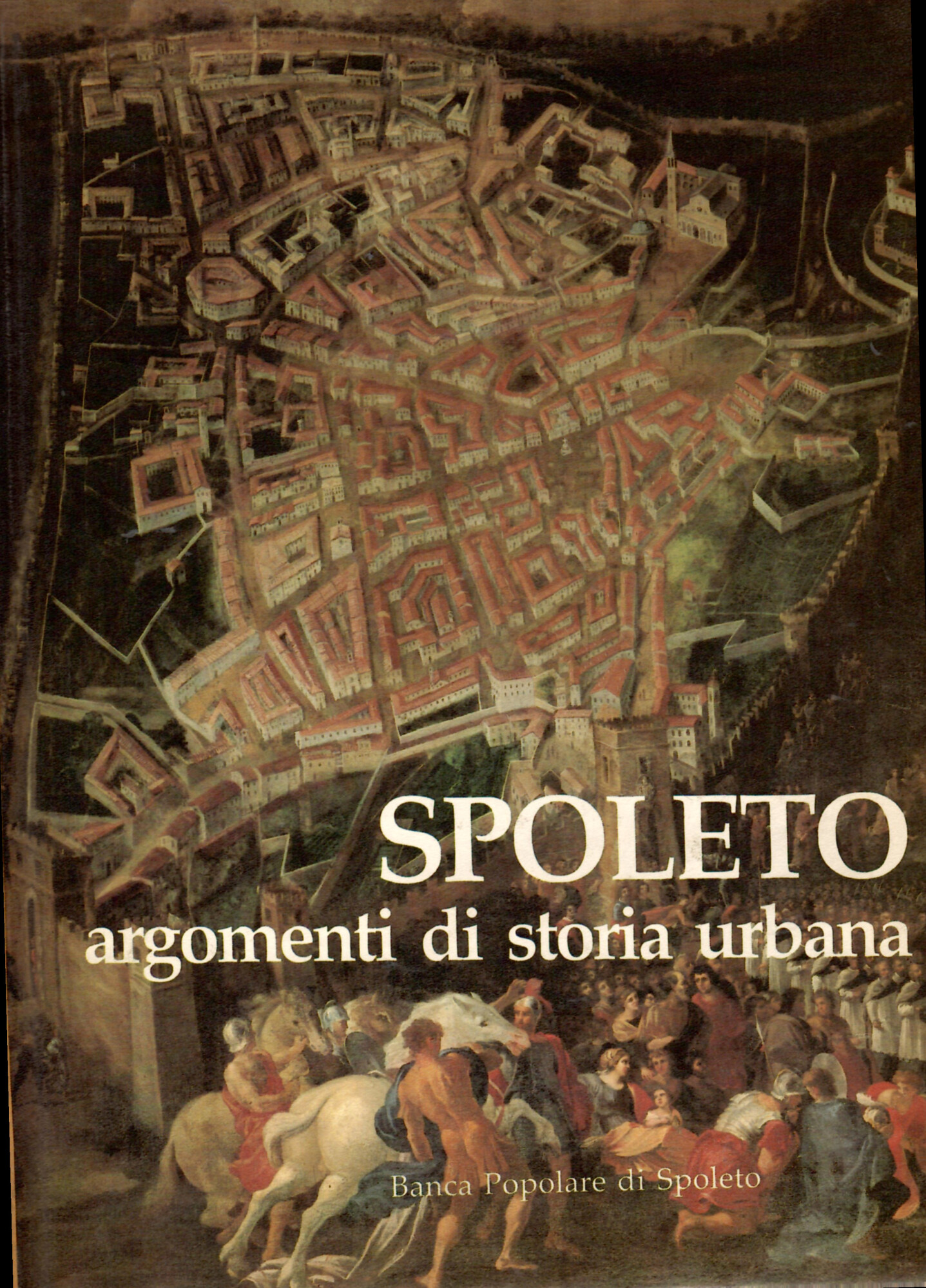 Spoleto Argomenti di Storia Urbana
