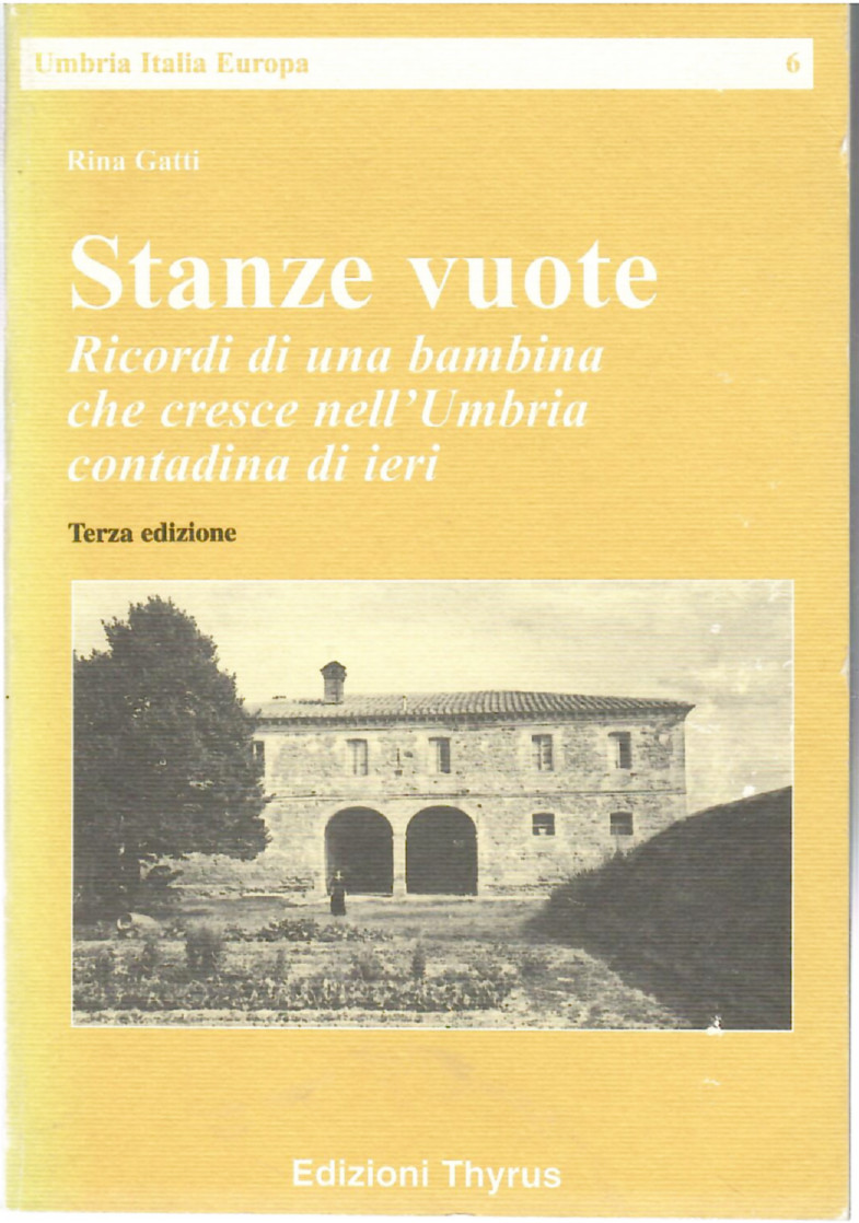 Stanze vuote. Ricordi di una bambina che cresce nell'Umbria contadina …