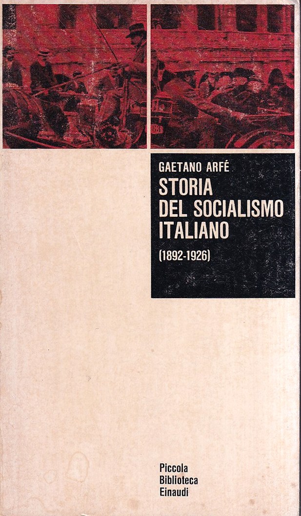 Storia del Socialismo Italiano (1892-1926)