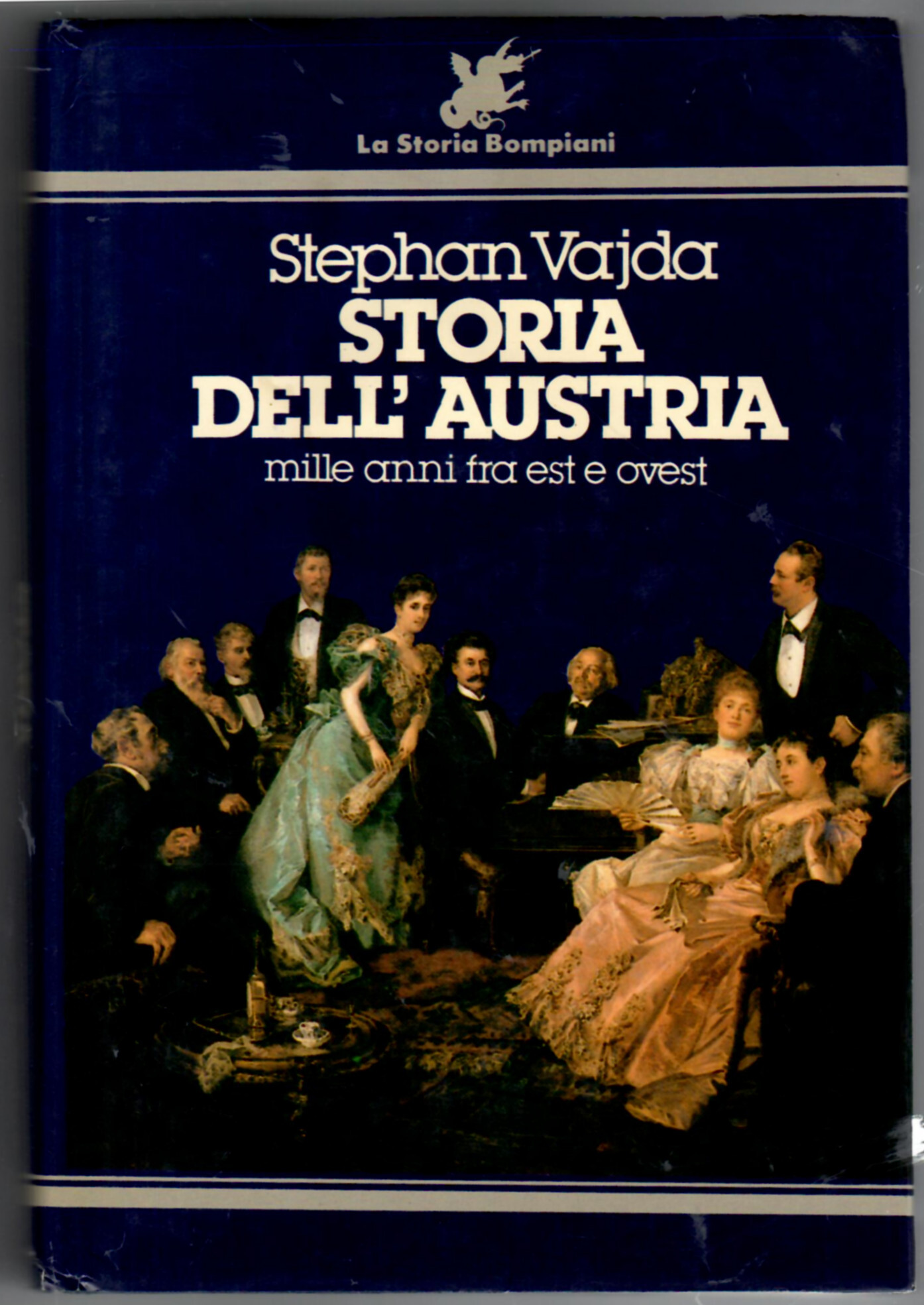 Storia dell'Austria : mille anni fra Est e Ovest