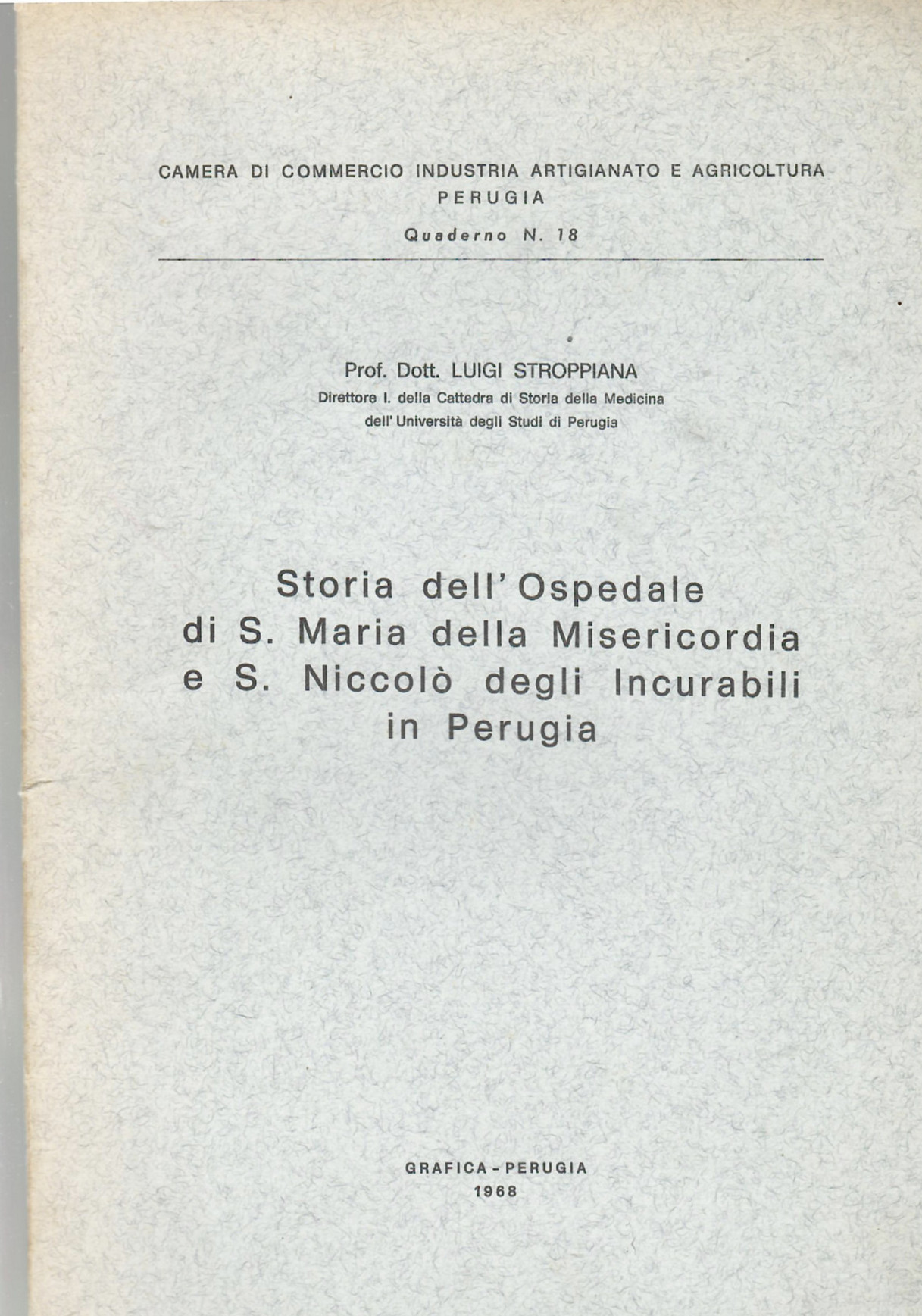 Storia dell'Ospedale di Santa Maria della Misericordia e S. Niccolò …