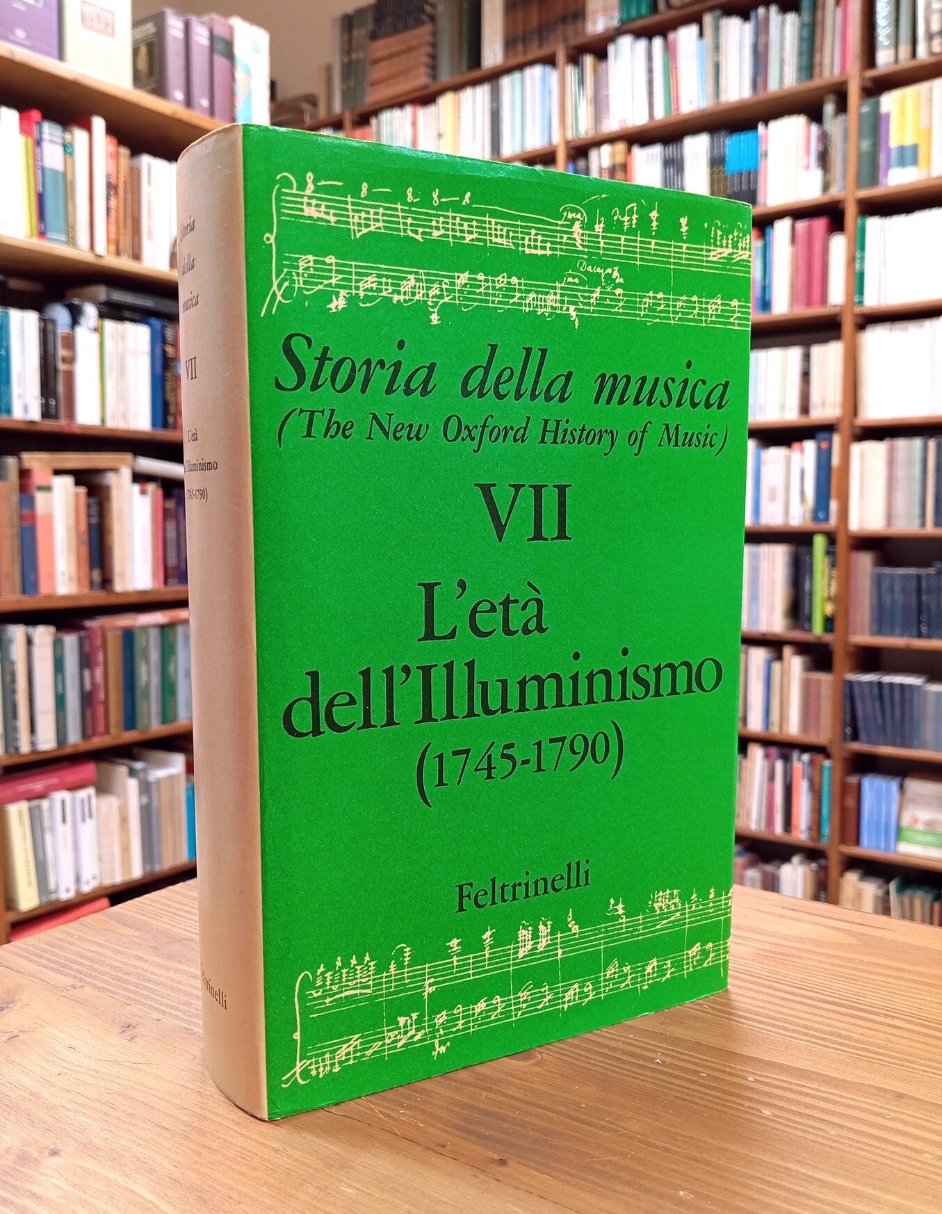 Storia della musica. Vol. VII: L'età dell'Illuminismo (1745-1790)