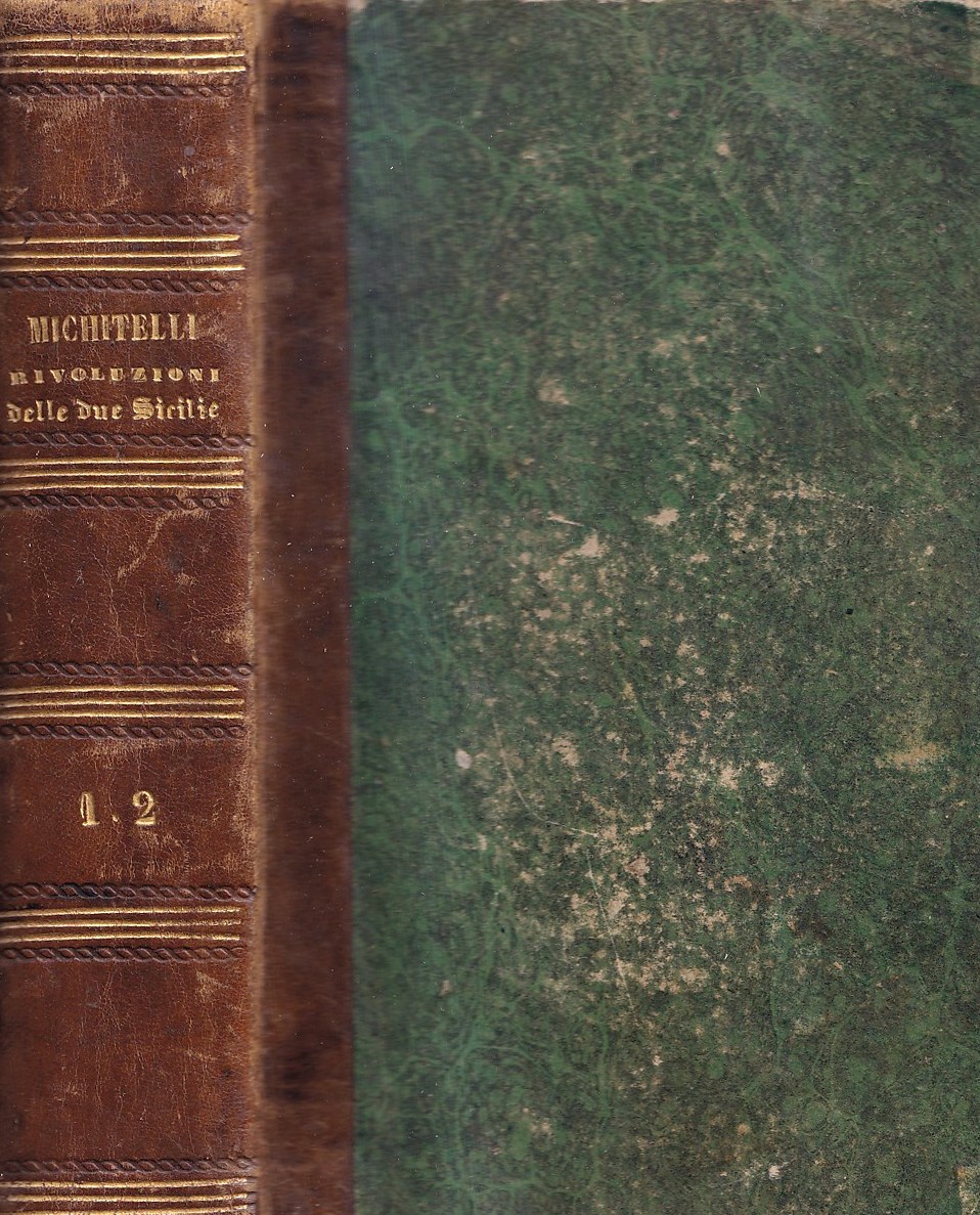 Storia delle rivoluzioni ne' Reami delle due Sicilie pel cittadino …