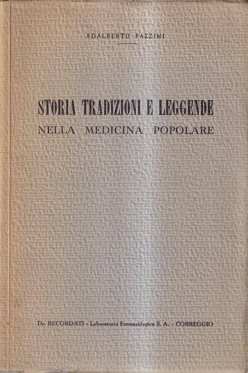 Storia tradizioni e leggende nella medicina popolare