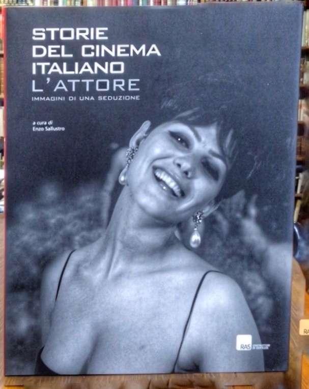 Storie del cinema italiano. L'attore immagini di una seduzione