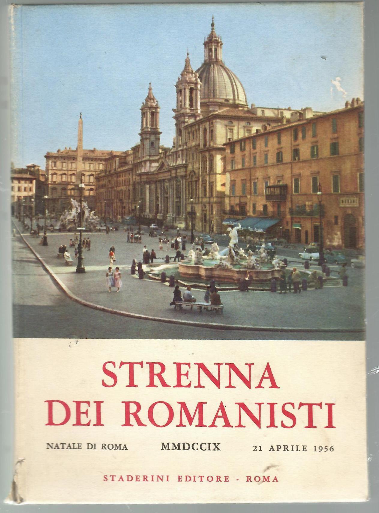 Strenna dei romanisti Natale 1956 ab U. c. MMDCCIX 21 …