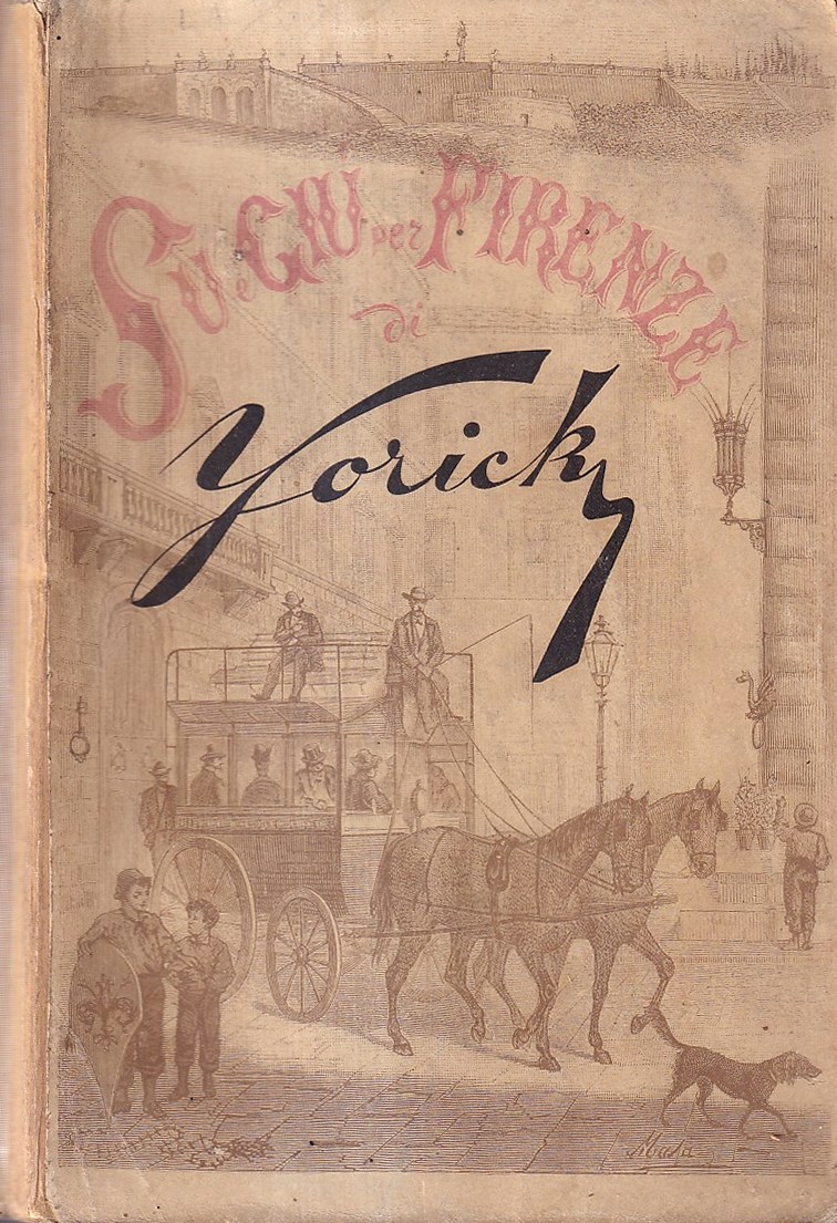 Su e giù per Firenze. Monografia Fiorentina