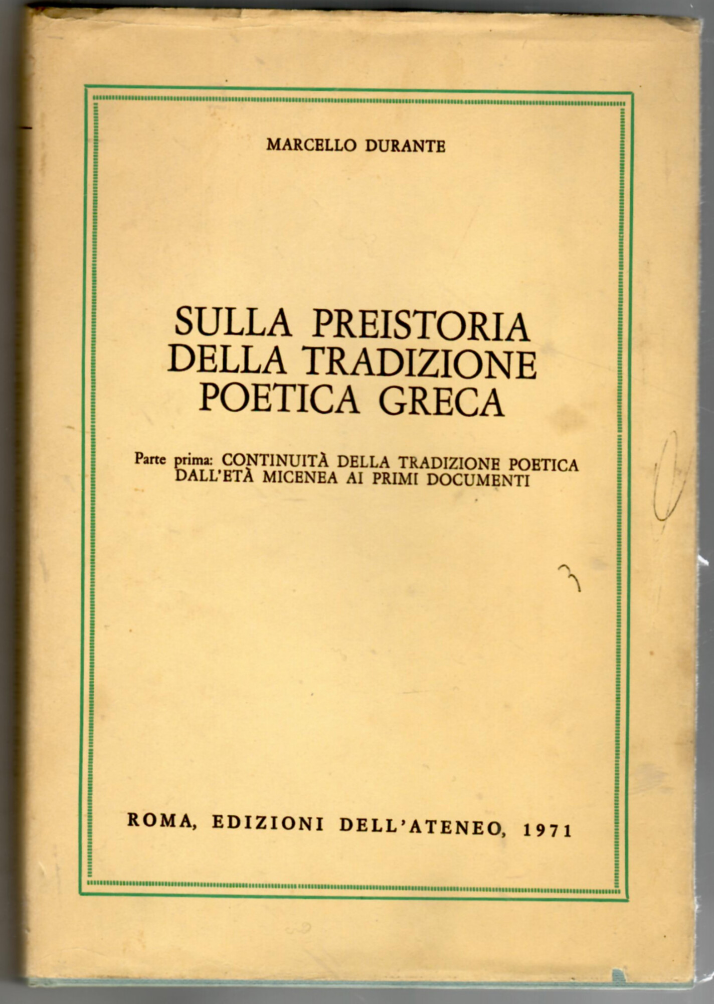 Sulla preistoria della tradizione poetica greca. Parte prima: Continuità della …