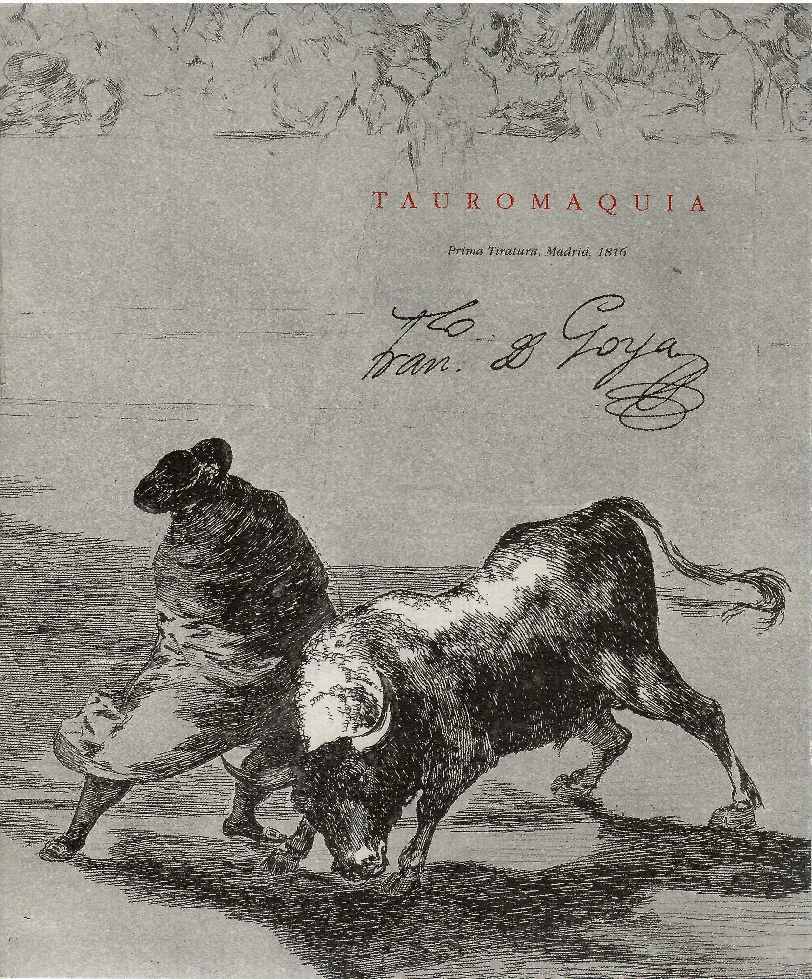 Tauromaquia. Prima tiratura Madrid 1816