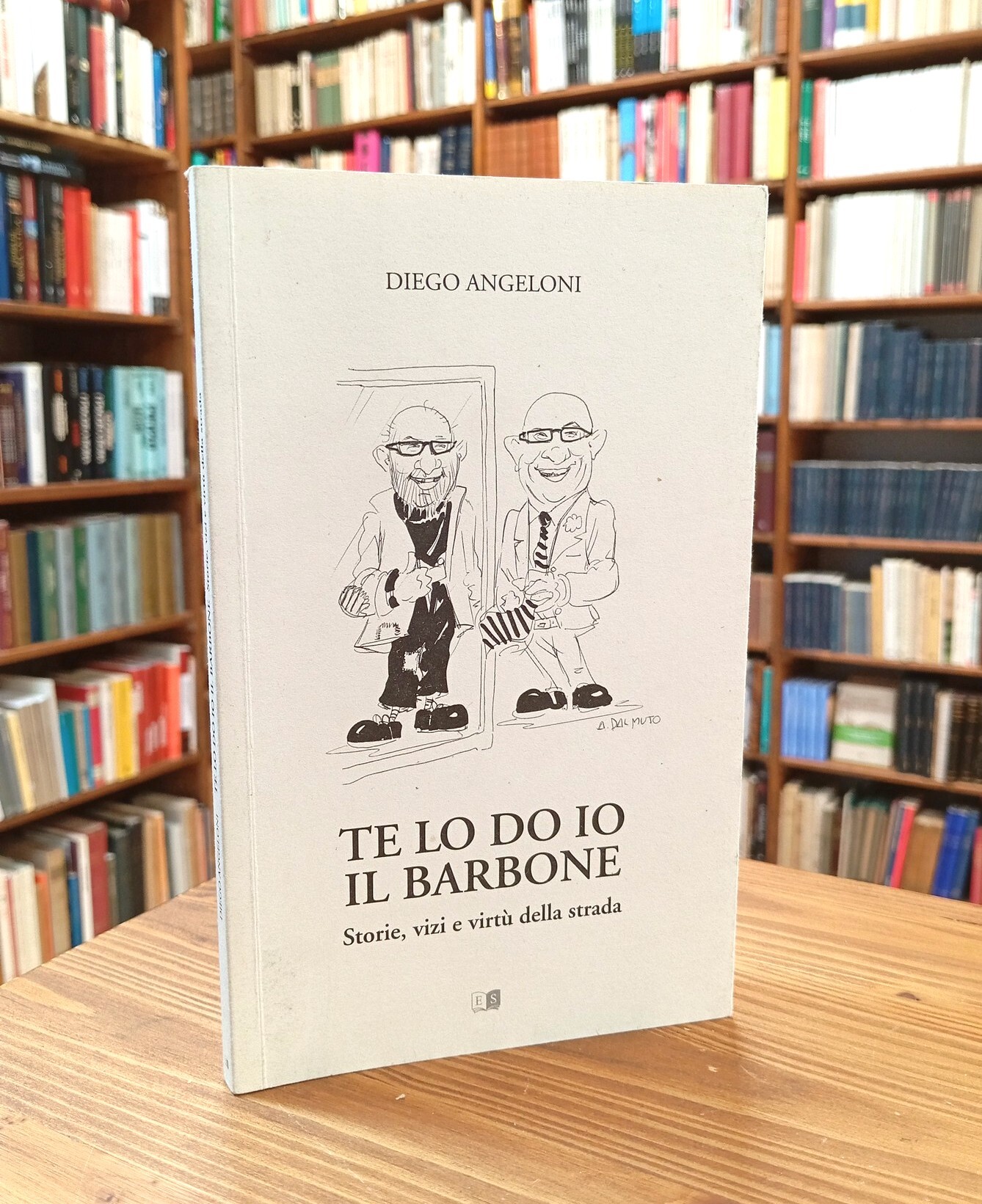 Te lo do io il barbone. Storie vizi e virtù …