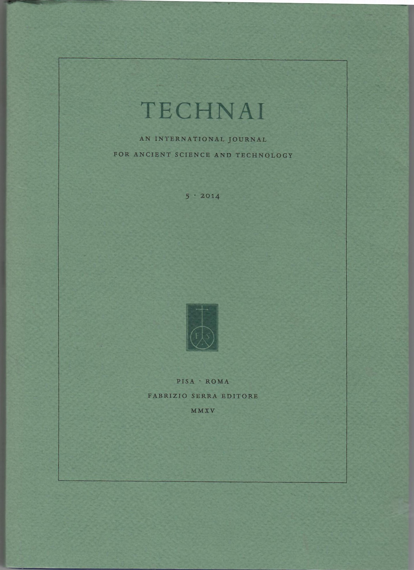 TECHNAI. An International Journal for Ancient Science and Technology 5 …