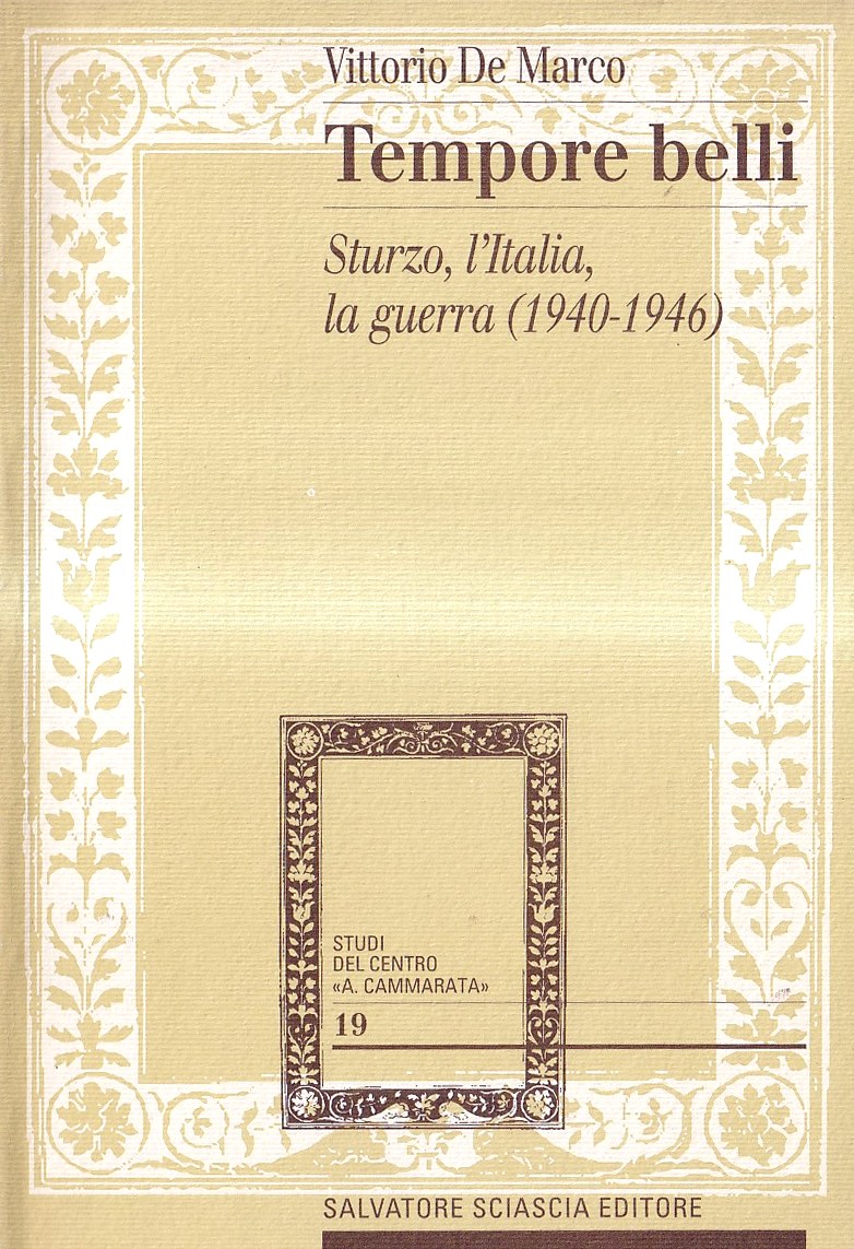 Tempore belli. Sturzo, l'Italia, la guerra (1940-1946)