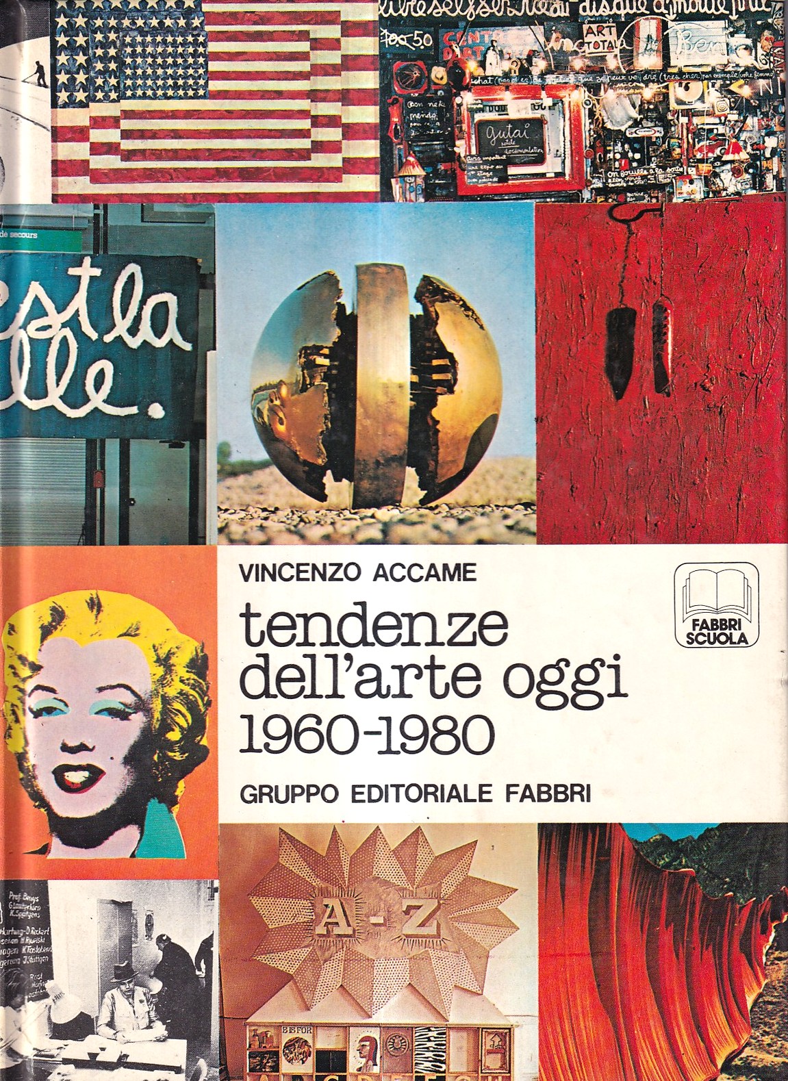 Tendenze dell'arte oggi 1960-1980