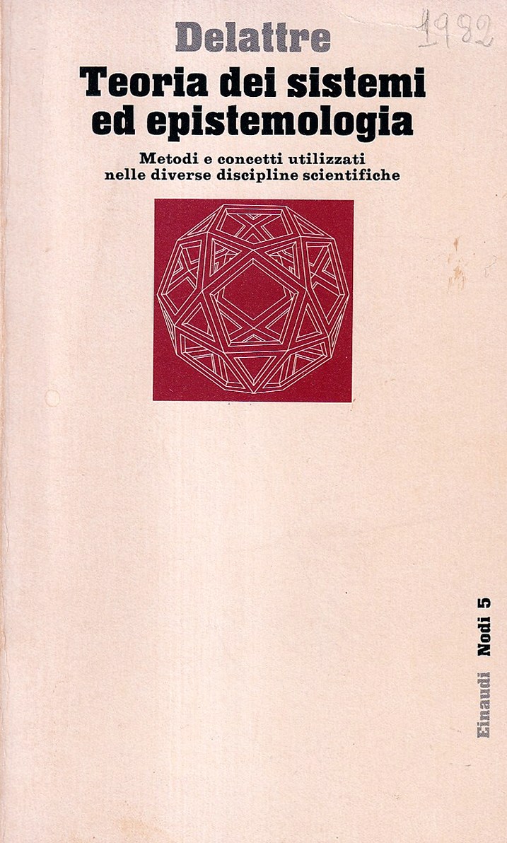 Teoria dei sistemi ed epistemologia. Metodi e concetti utilizzati nelle …