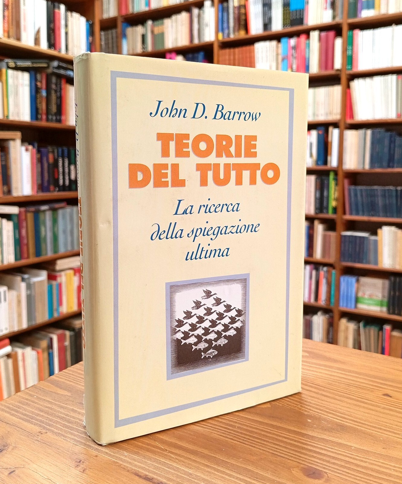 Teorie del tutto. La ricerca della spiegazione ultima