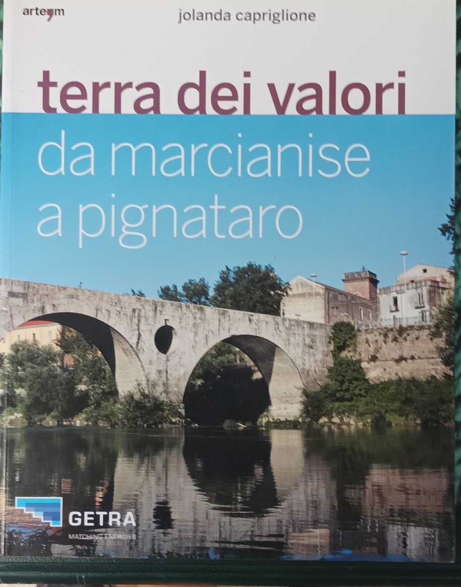 Terra dei Valori. Da Marcianise a Pignataro