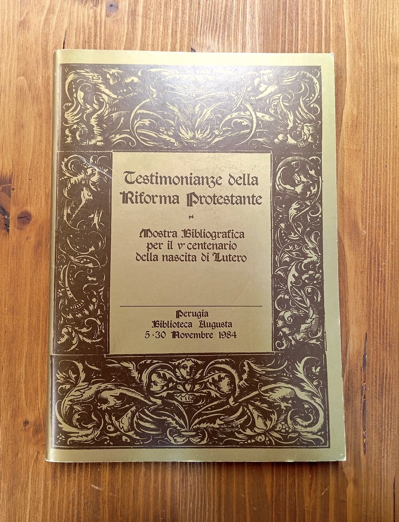 Testimonianze della Riforma Protestante. Mostra bibliografica per il V centenario …