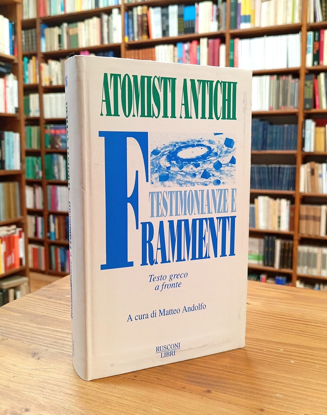Testimonianze e frammenti; secondo la raccolta di H. Diels e …
