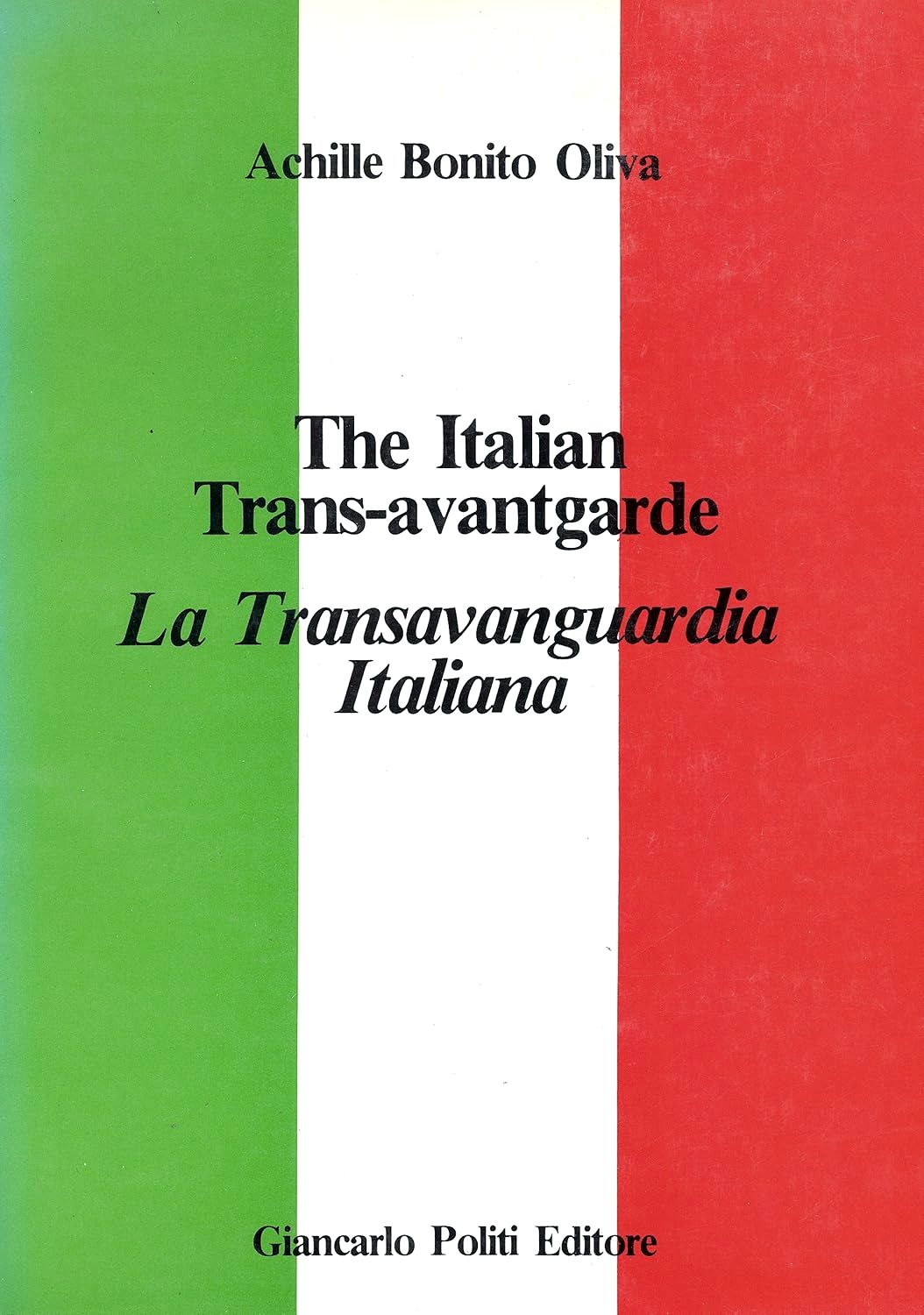 The Italian Trans-Avantgarde / La Transavanguardia italiana