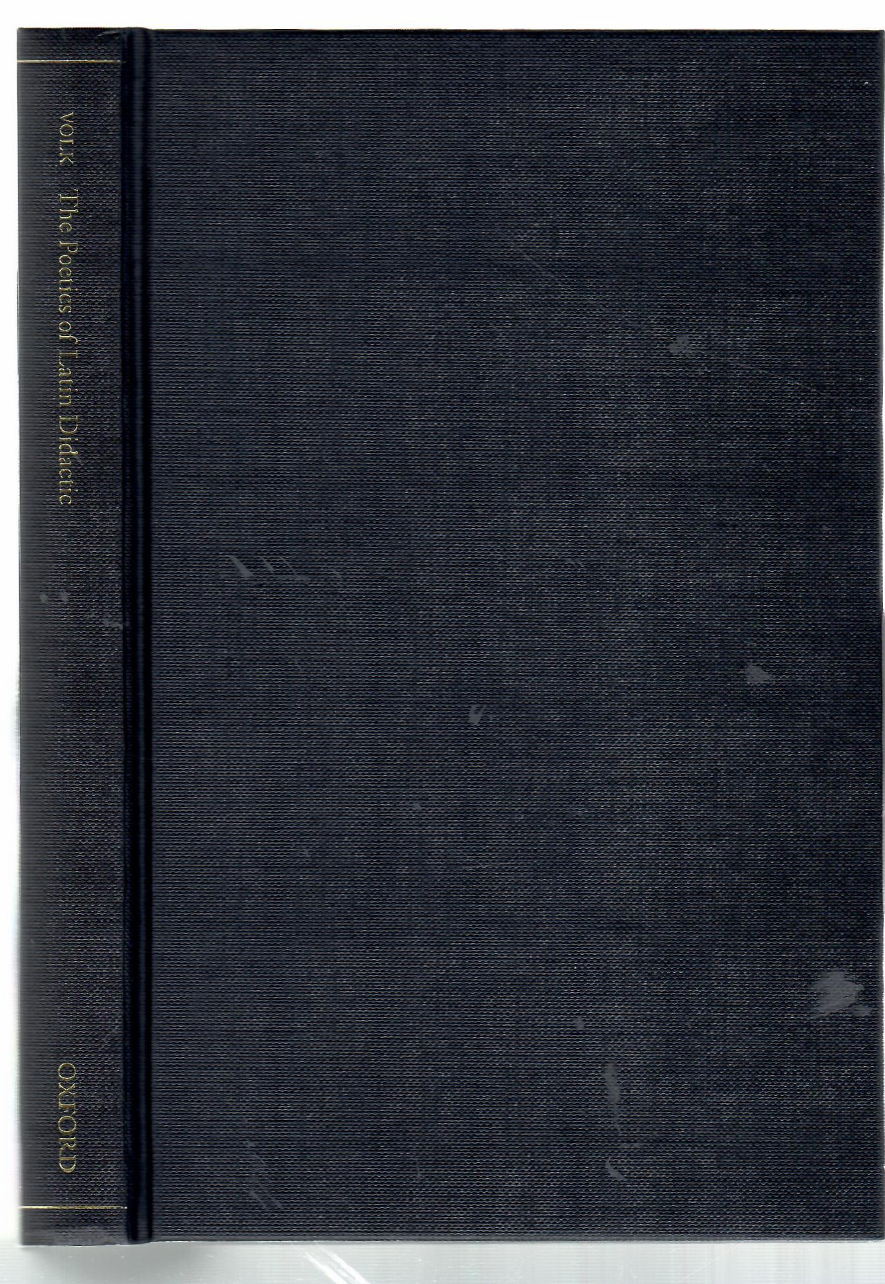 The Poetics of Latin Didactic: Lucretius, Vergil, Ovid, Manilius