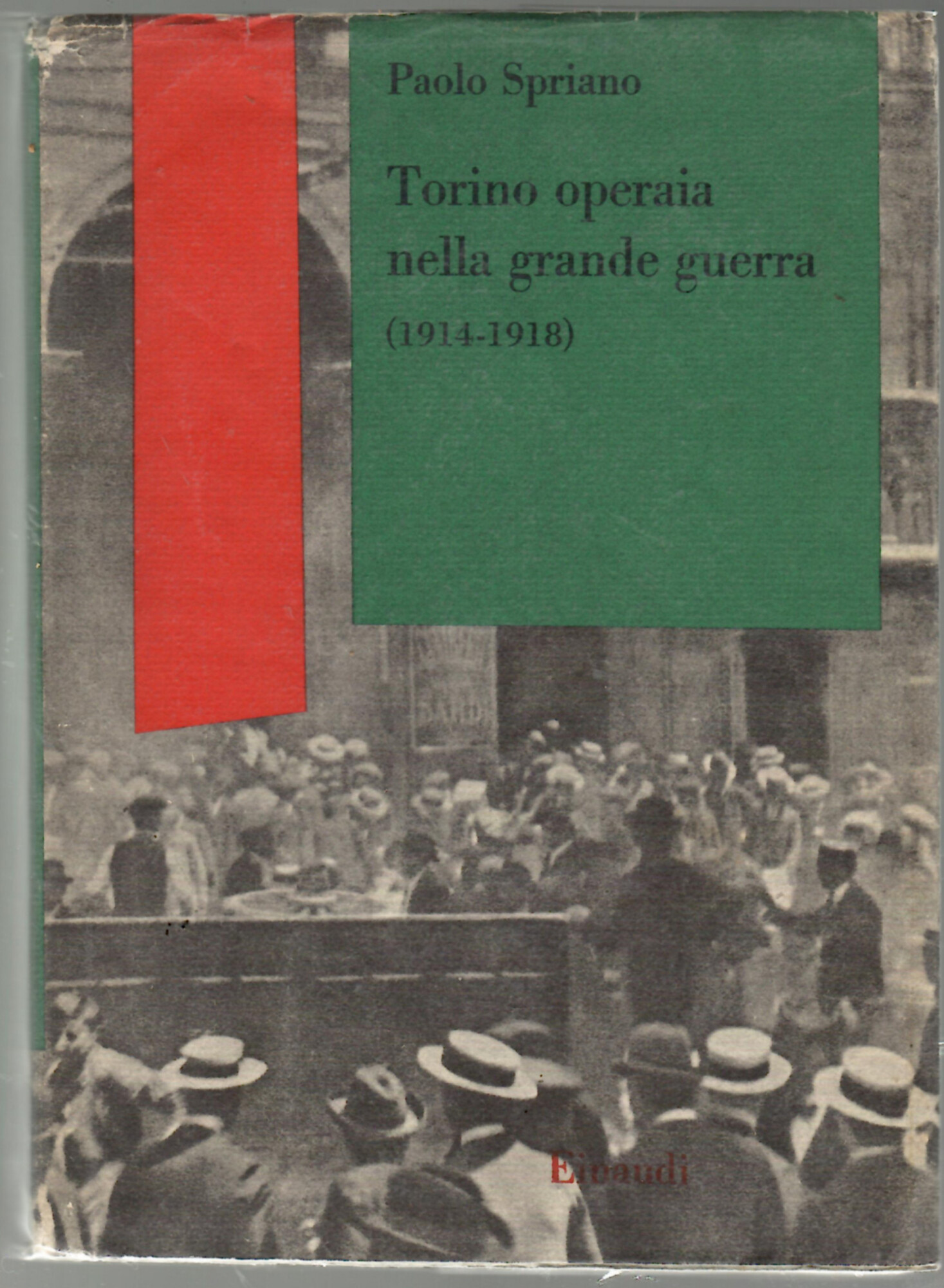 Torino operaia nella grande guerra (1914-1918)