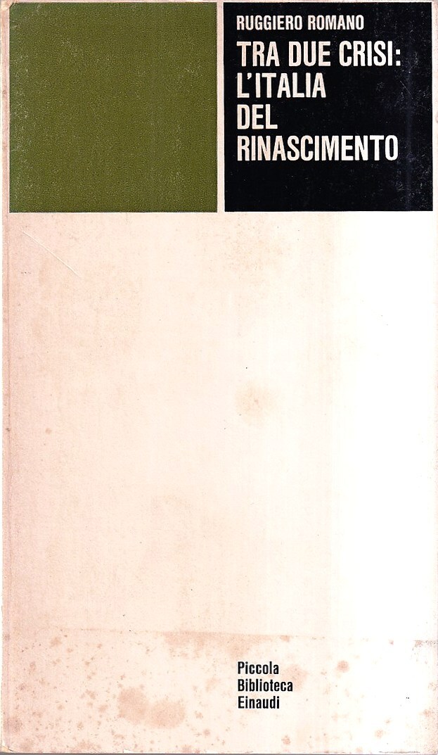 Tra due crisi: l'Italia del Rinascimento