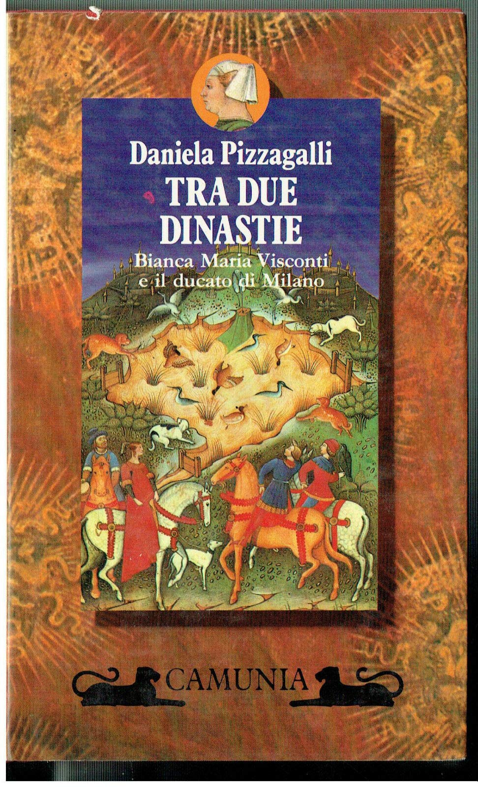 Tra due dinastie. Bianca Maria Visconti e il Ducato di …
