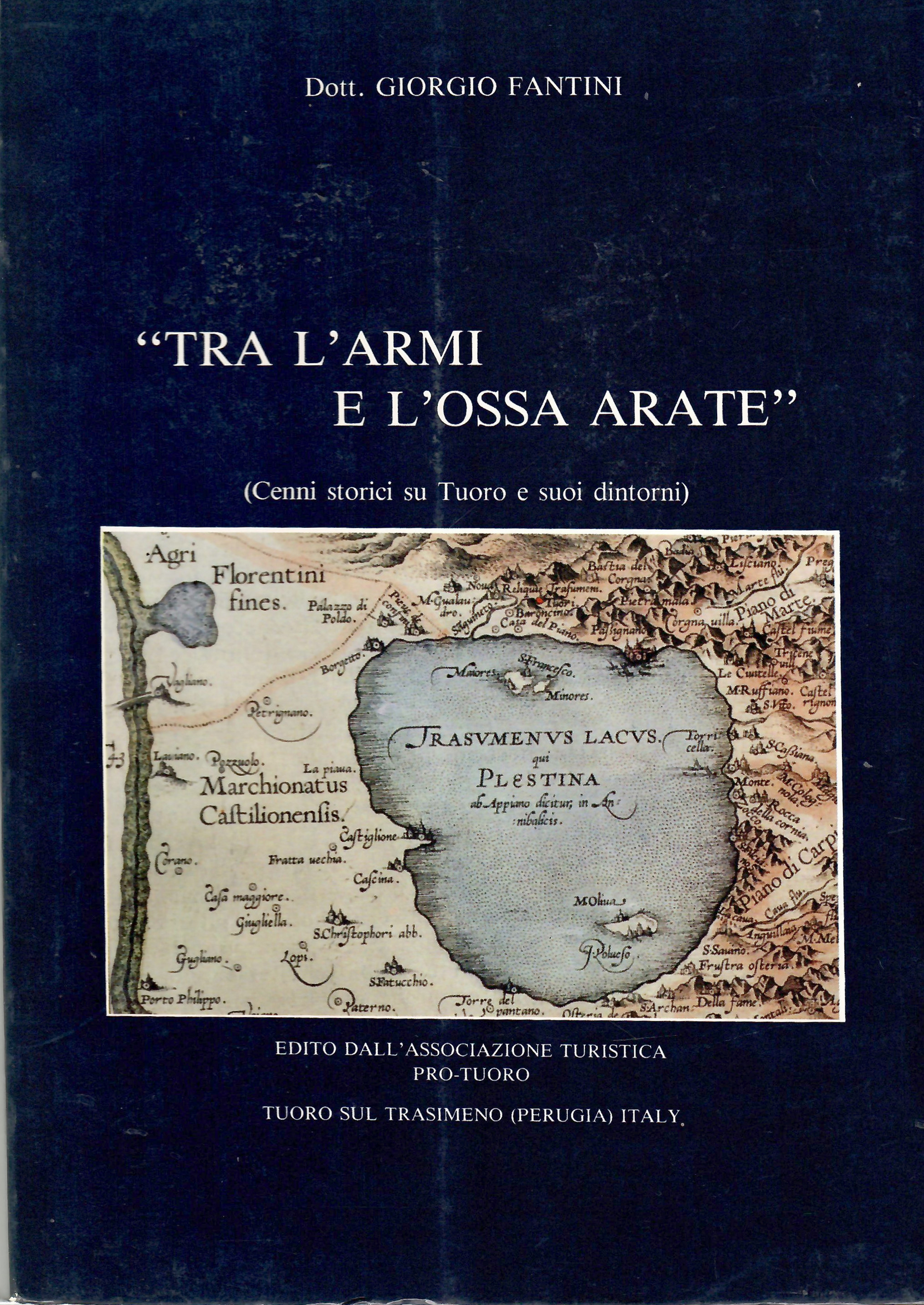 Tra l'armi e l'ossa arate (Cenni storici su Tuoro e …