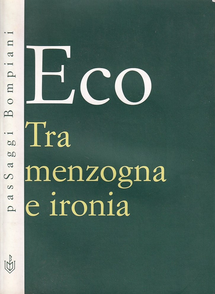 Tra Menzogna e Ironia