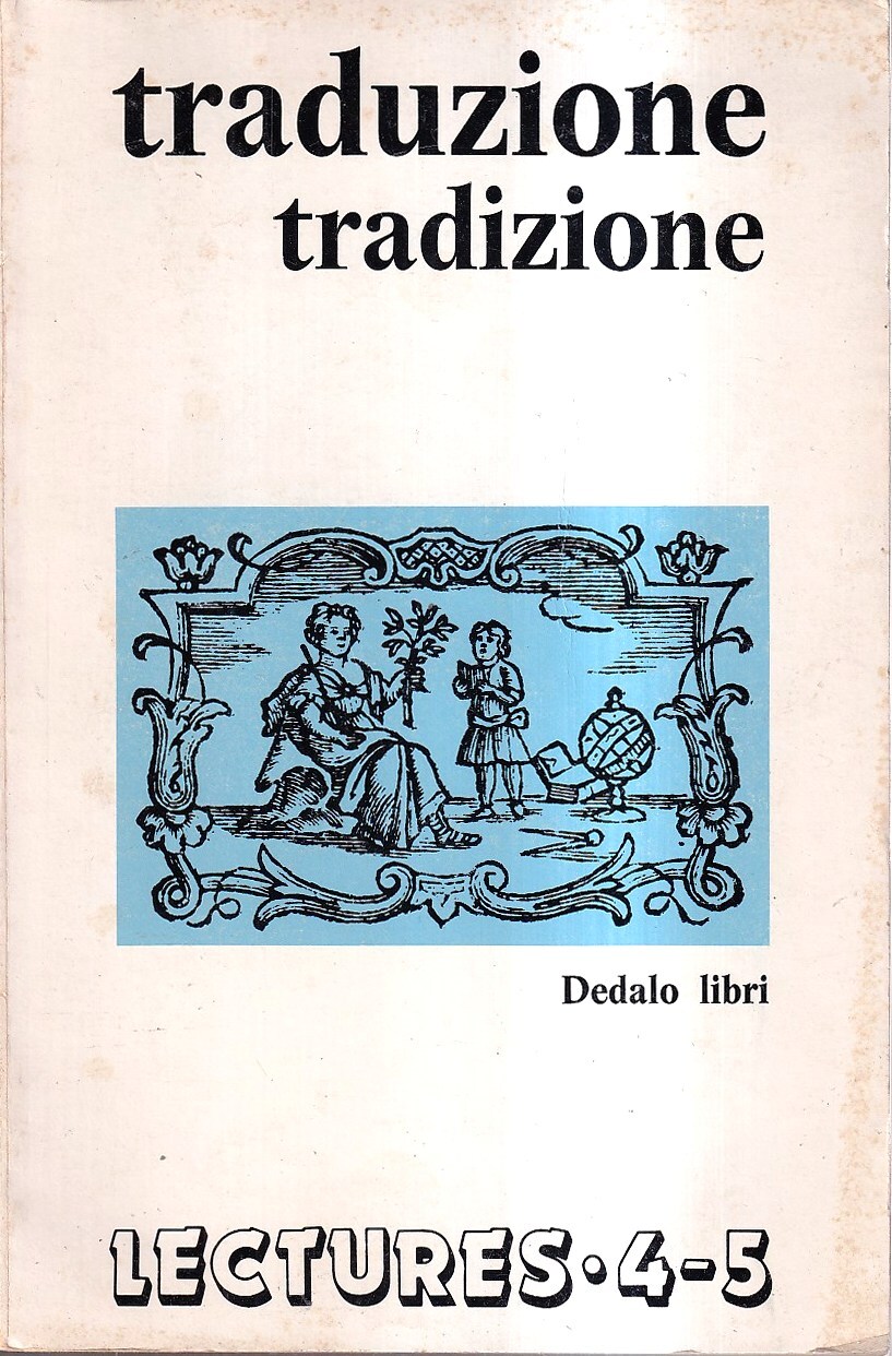 Traduzione Tradizione (Lectures n. 4-5, agosto 1980)