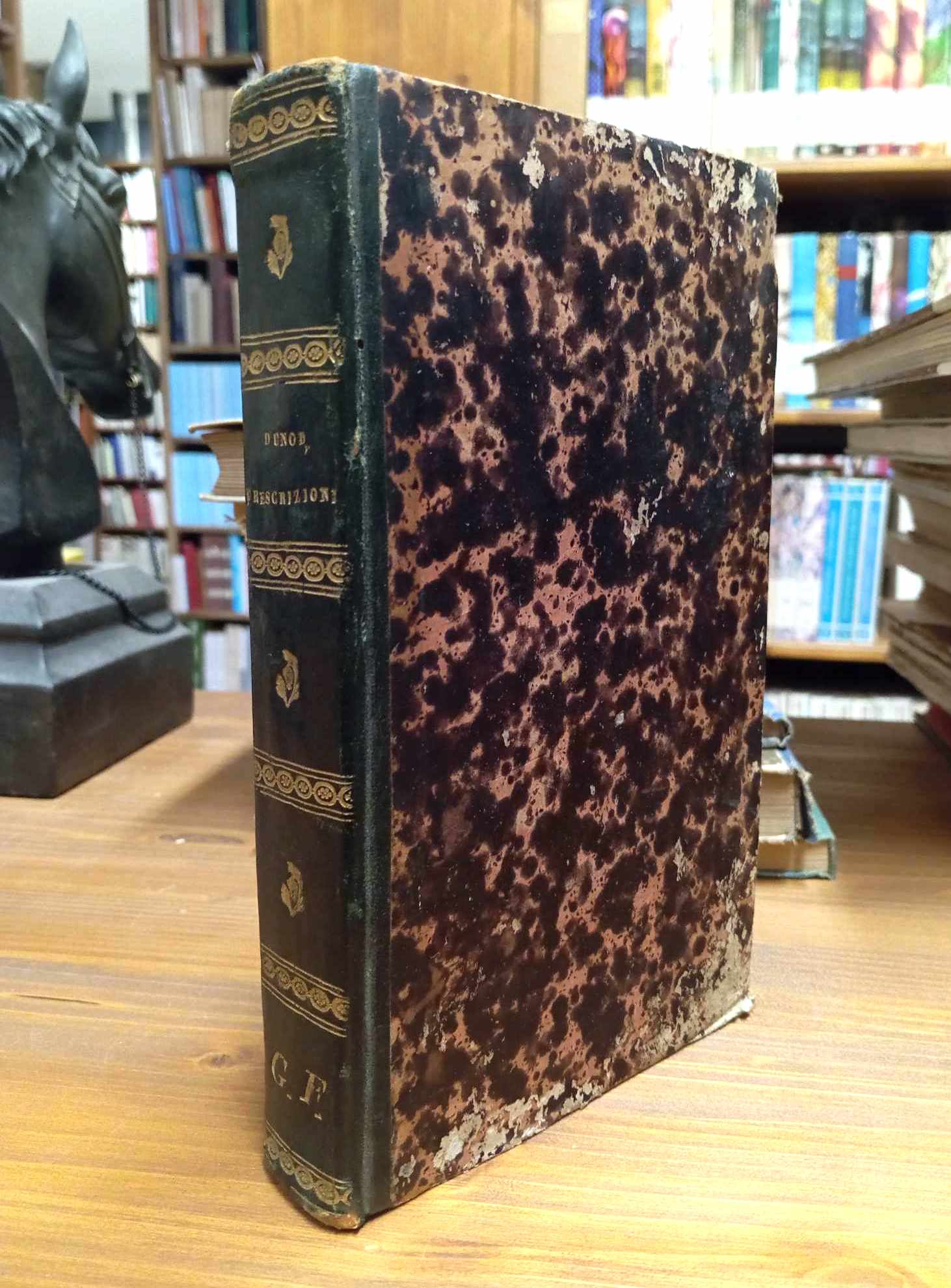 Trattato delle Prescrizioni di Dunod. Riordinato conformemente al Codice dal …