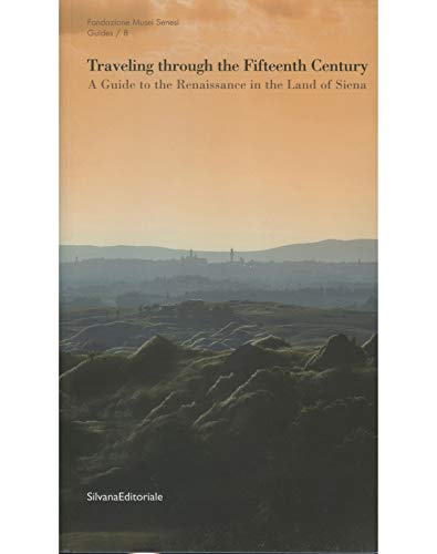 Traveling through the Fifteenth Century. A Guide to the Renaissance …