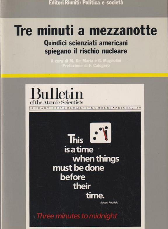 Tre minuti a mezzanotte. Quindici scienziati americani spiegano il rischio …