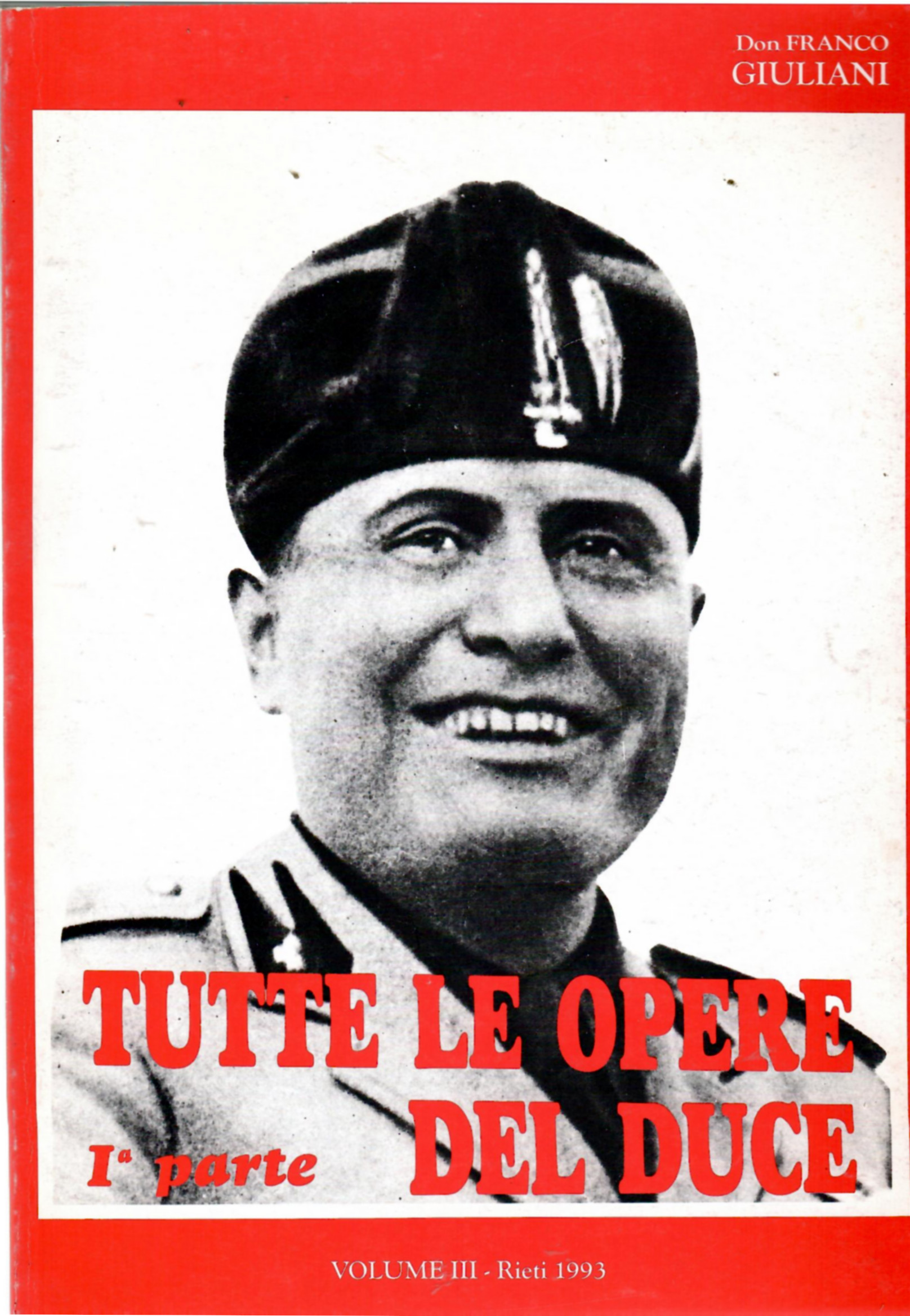 Tutte Le Opere Del Duce Volume III 1ª Parte