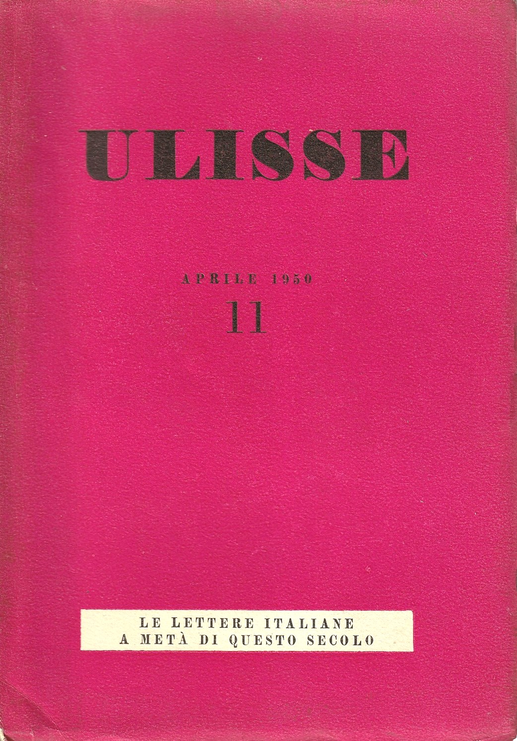 Ulisse - Anno IV, vol. II, numero 11 (aprile 1950). …
